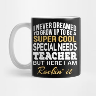 Super Cool Special Needs Teacher T-Shirt Funny Gift Mug